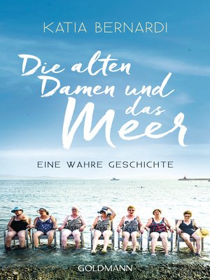 cover image of Die alten Damen und das Meer